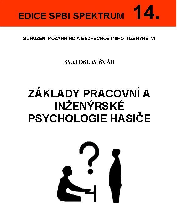 Základy pracovní a inženýrské psychologie hasiče