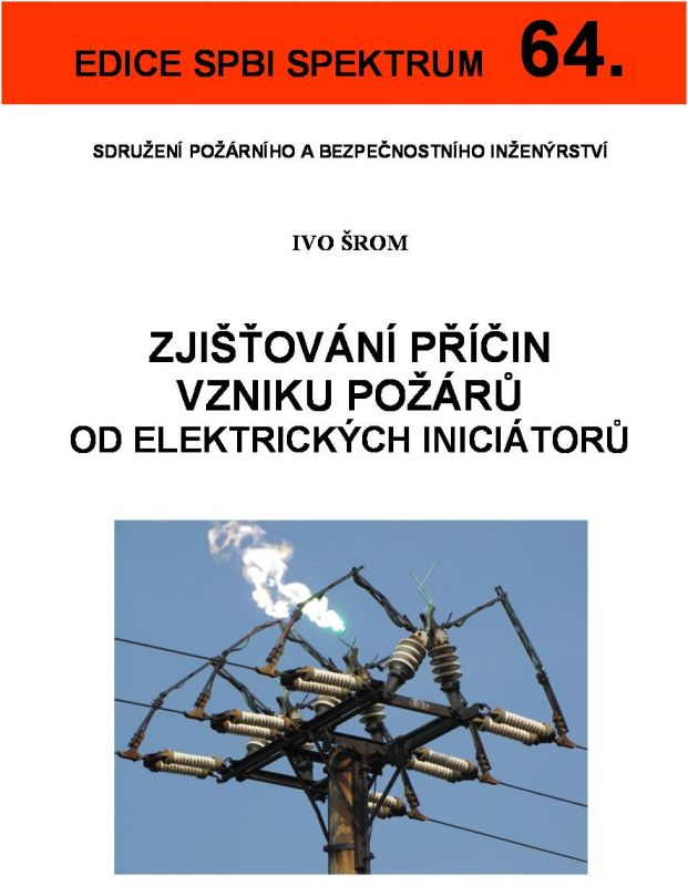 Zjišťování příčin vzniku požárů od elektrických iniciátorů